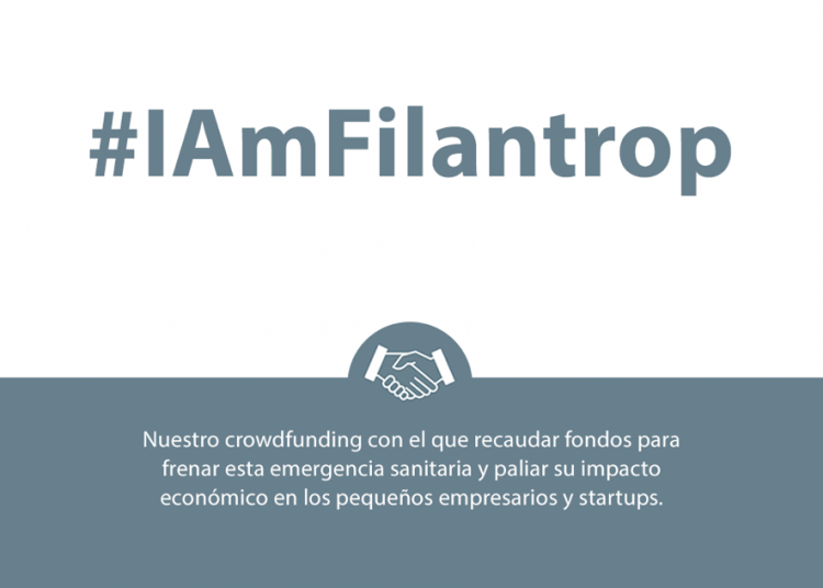 #IAmFilantrop: El crowdfunding para frenar el impacto económico del COVID-19